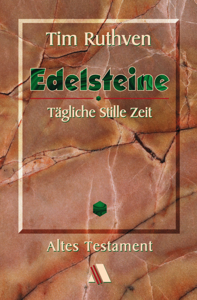 Cover: 9783931025120 | Edelsteine - Altes Testament | Tägliche Stille Zeit | Tim Ruthven