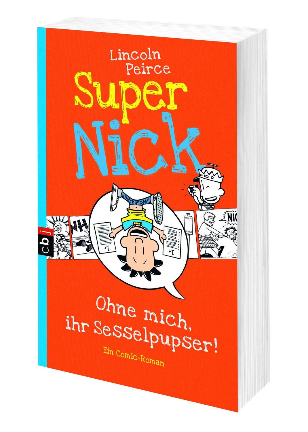 Bild: 9783570225547 | Super Nick - Ohne mich, ihr Sesselpupser! | Ein Comic-Roman Band 5