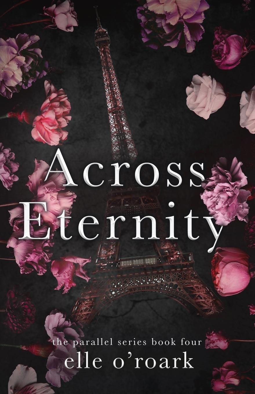 Cover: 9781956800036 | Across Eternity | Elle O'Roark (u. a.) | Taschenbuch | Englisch | 2020