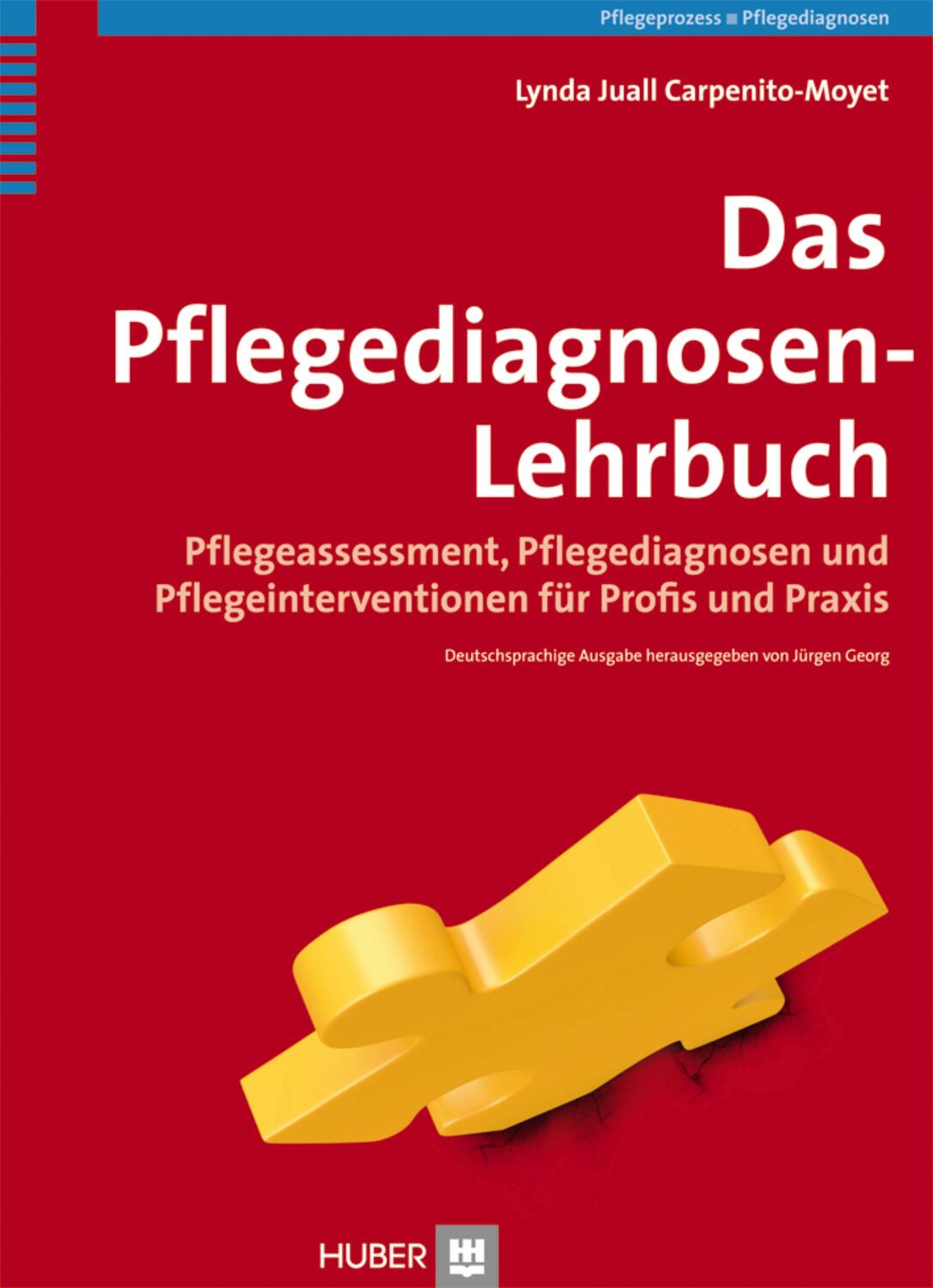 Cover: 9783456850245 | Das Pflegediagnosen-Lehrbuch | Lynda Juall Carpenito-Moyet (u. a.)