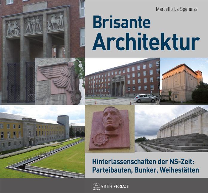 Cover: 9783902732408 | Brisante Architektur | Marcello LaSperanza | Buch | Deutsch | 2015
