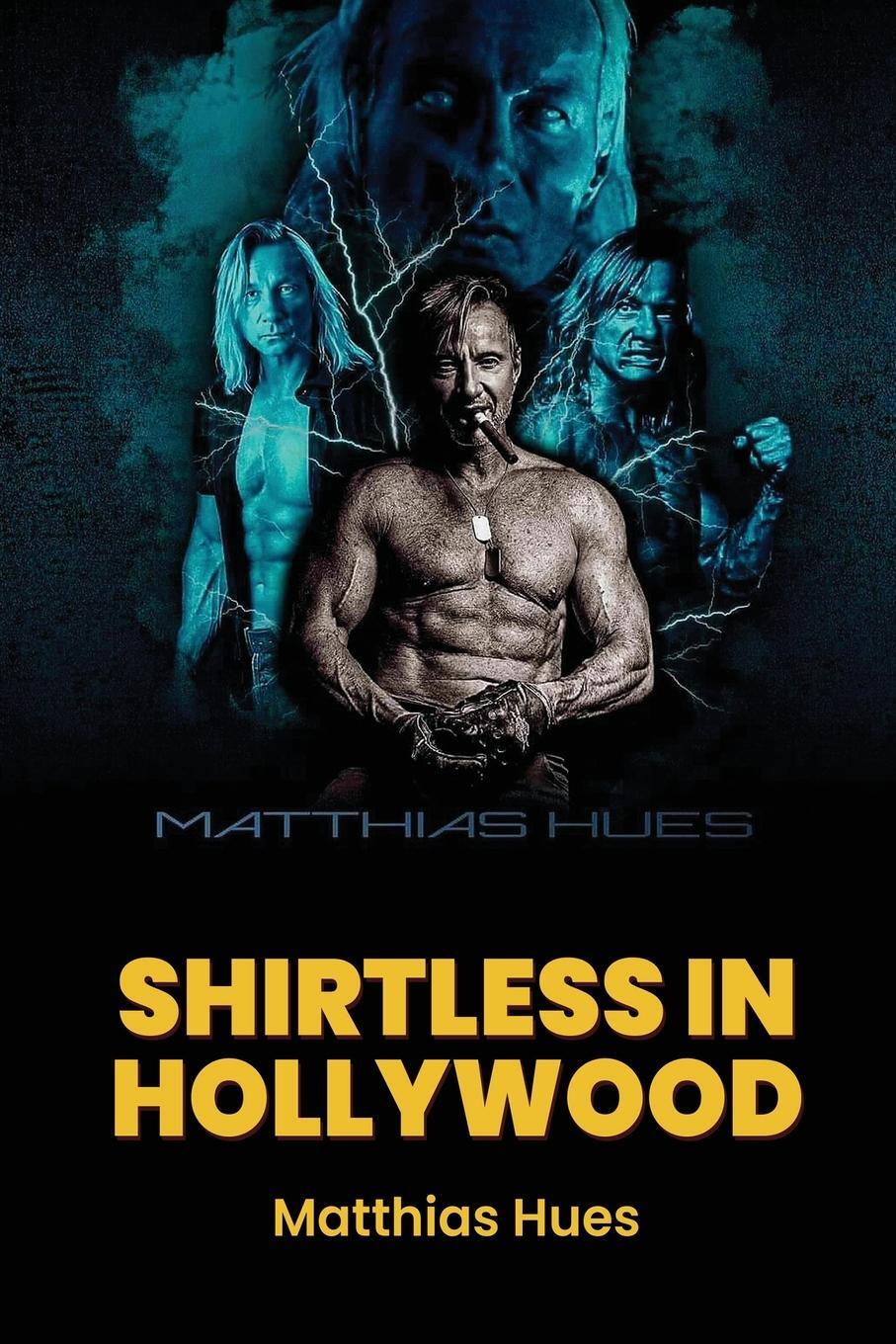 Cover: 9798887714073 | Shirtless in Hollywood | Matthias Hues | Taschenbuch | Paperback