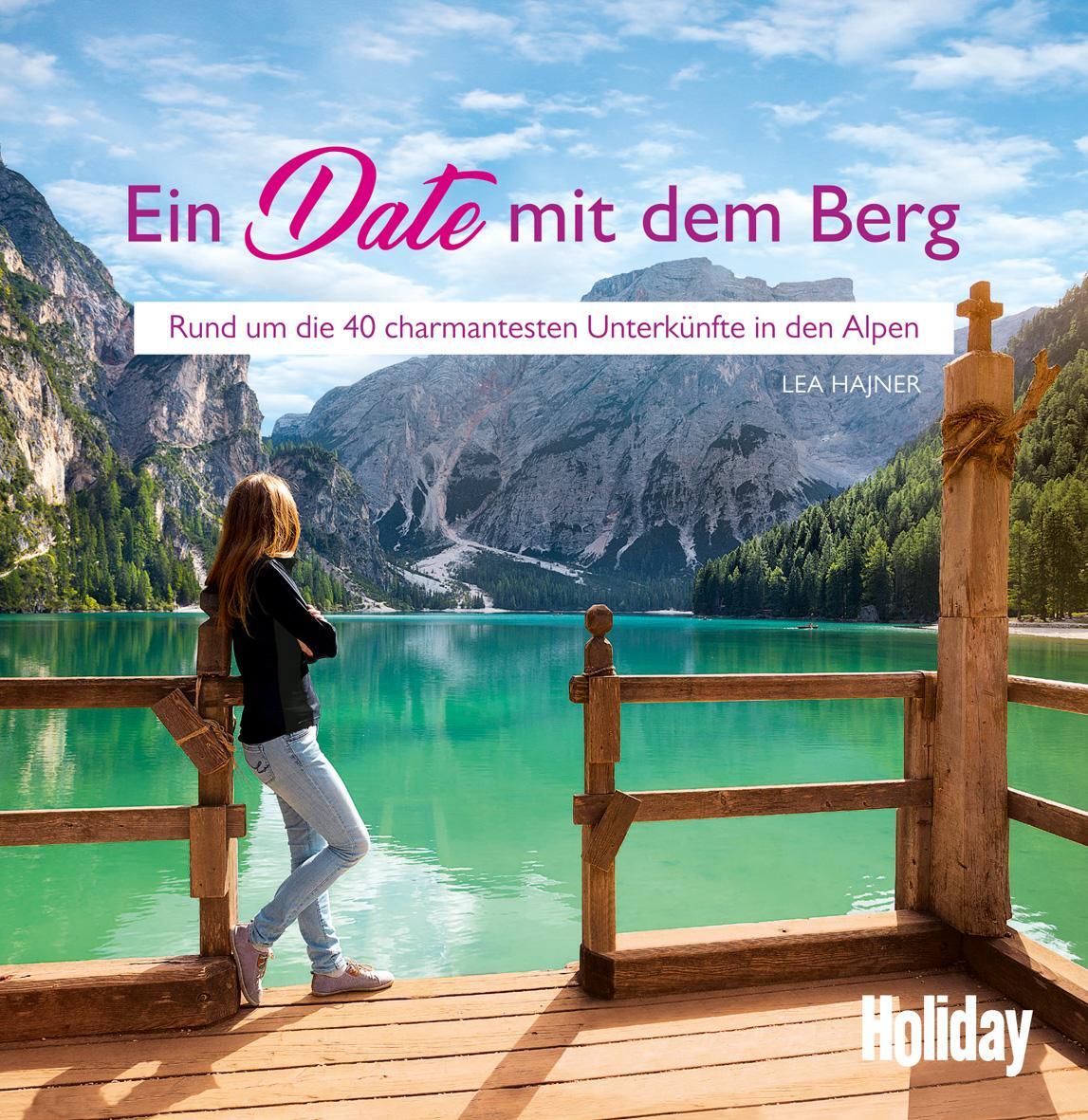Cover: 9783834229779 | HOLIDAY Reisebuch: Ein Date mit dem Berg | Lea Hajner | Taschenbuch