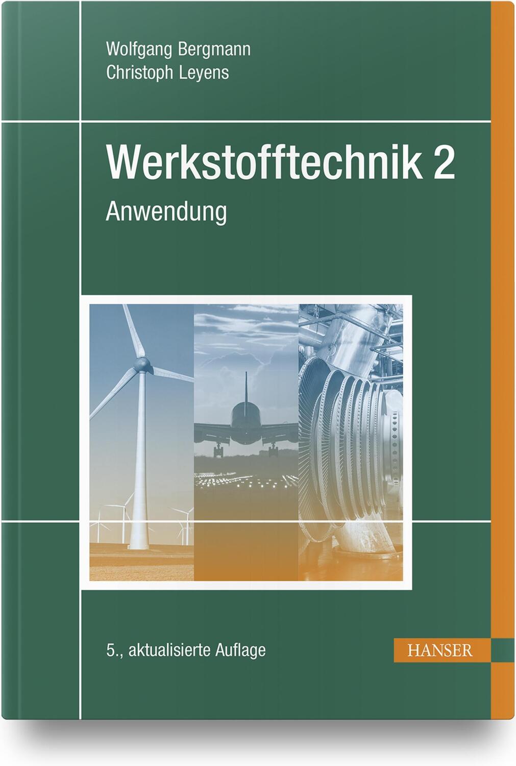 Cover: 9783446467460 | Werkstofftechnik 2 | Anwendung | Wolfgang Bergmann (u. a.) | Buch