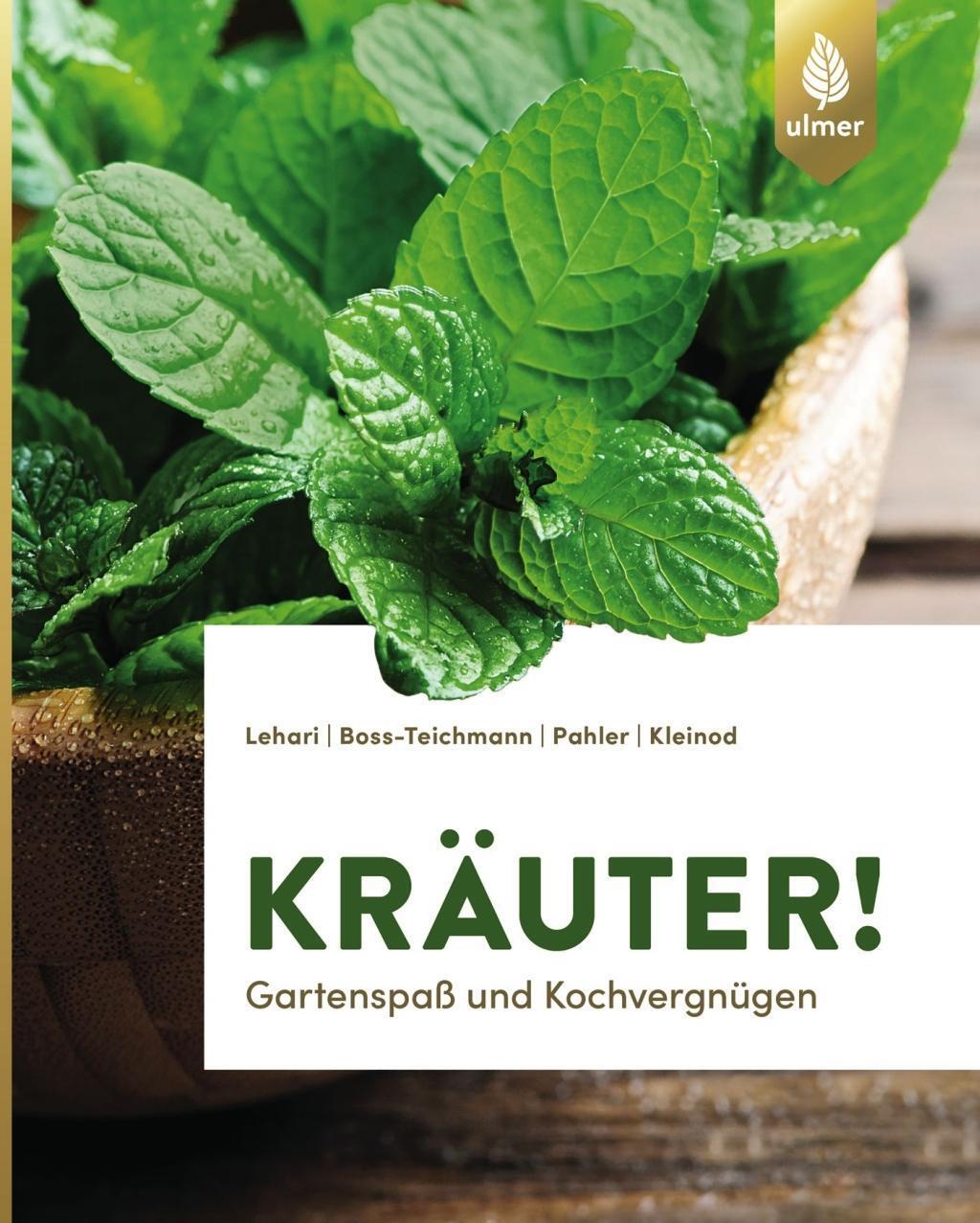 Cover: 9783818603458 | Kräuter! | Gartenspaß und Kochvergnügen | Gabriele Lehari (u. a.)