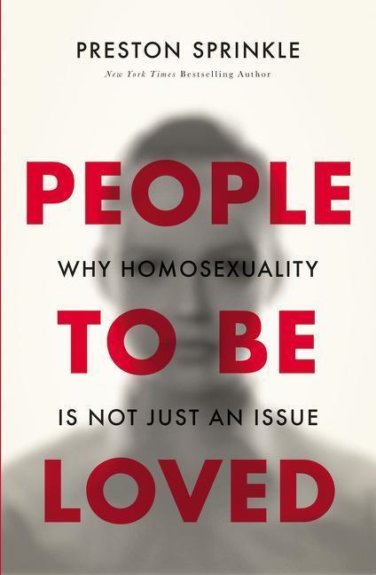 Cover: 9780310519652 | People to Be Loved | Why Homosexuality Is Not Just an Issue | Sprinkle
