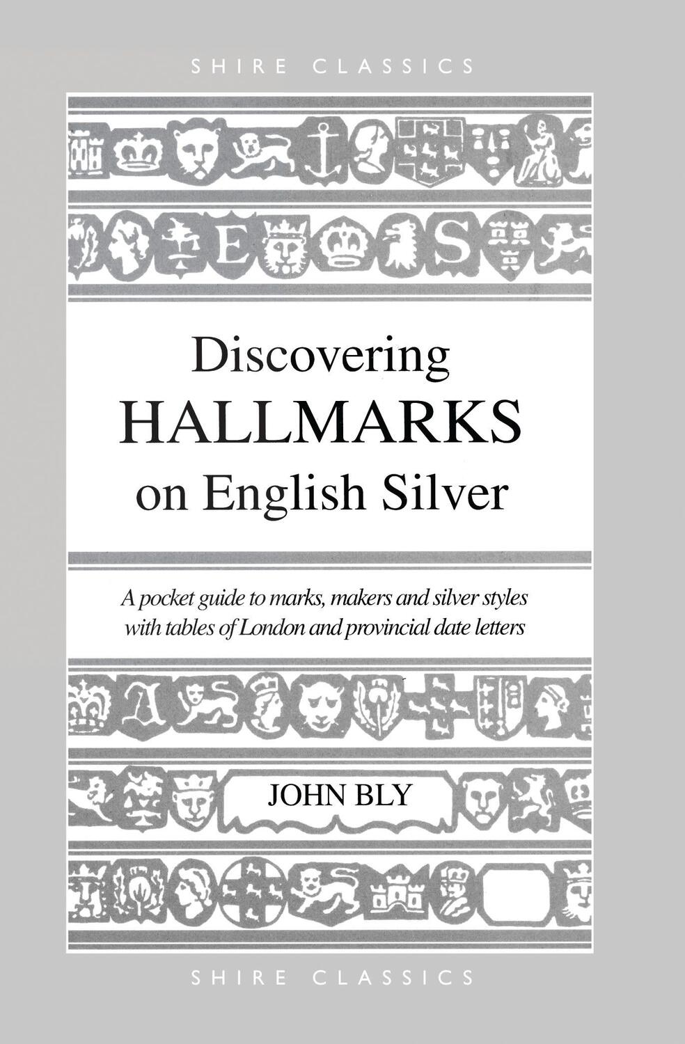 Cover: 9780747804505 | Hall Marks on English Silver | John Bly | Taschenbuch | Discovering S