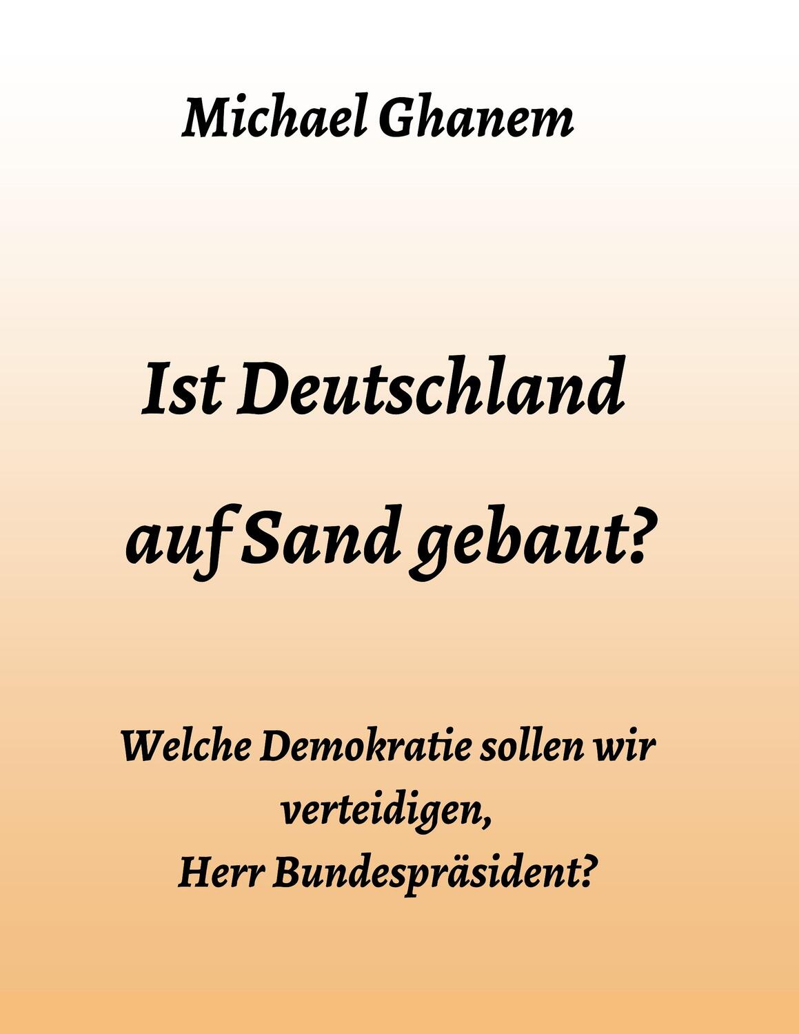 Cover: 9783347044234 | Ist Deutschland auf Sand gebaut? | Michael Ghanem | Taschenbuch | 2020