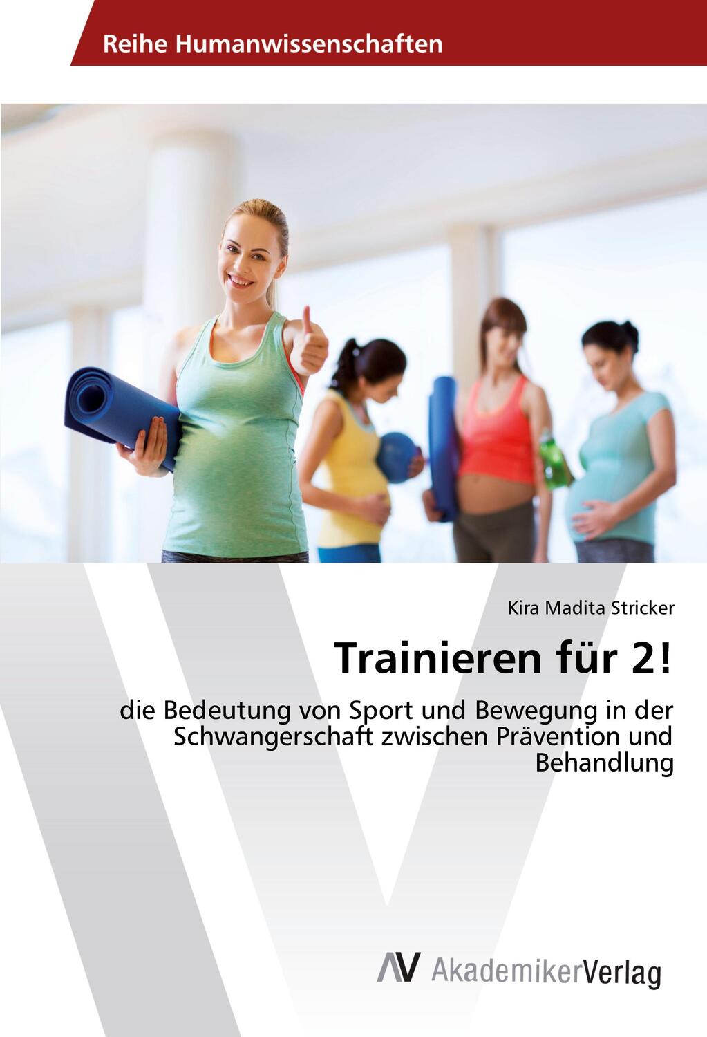 Cover: 9783639643015 | Trainieren für 2! | Kira Madita Stricker | Taschenbuch | Paperback