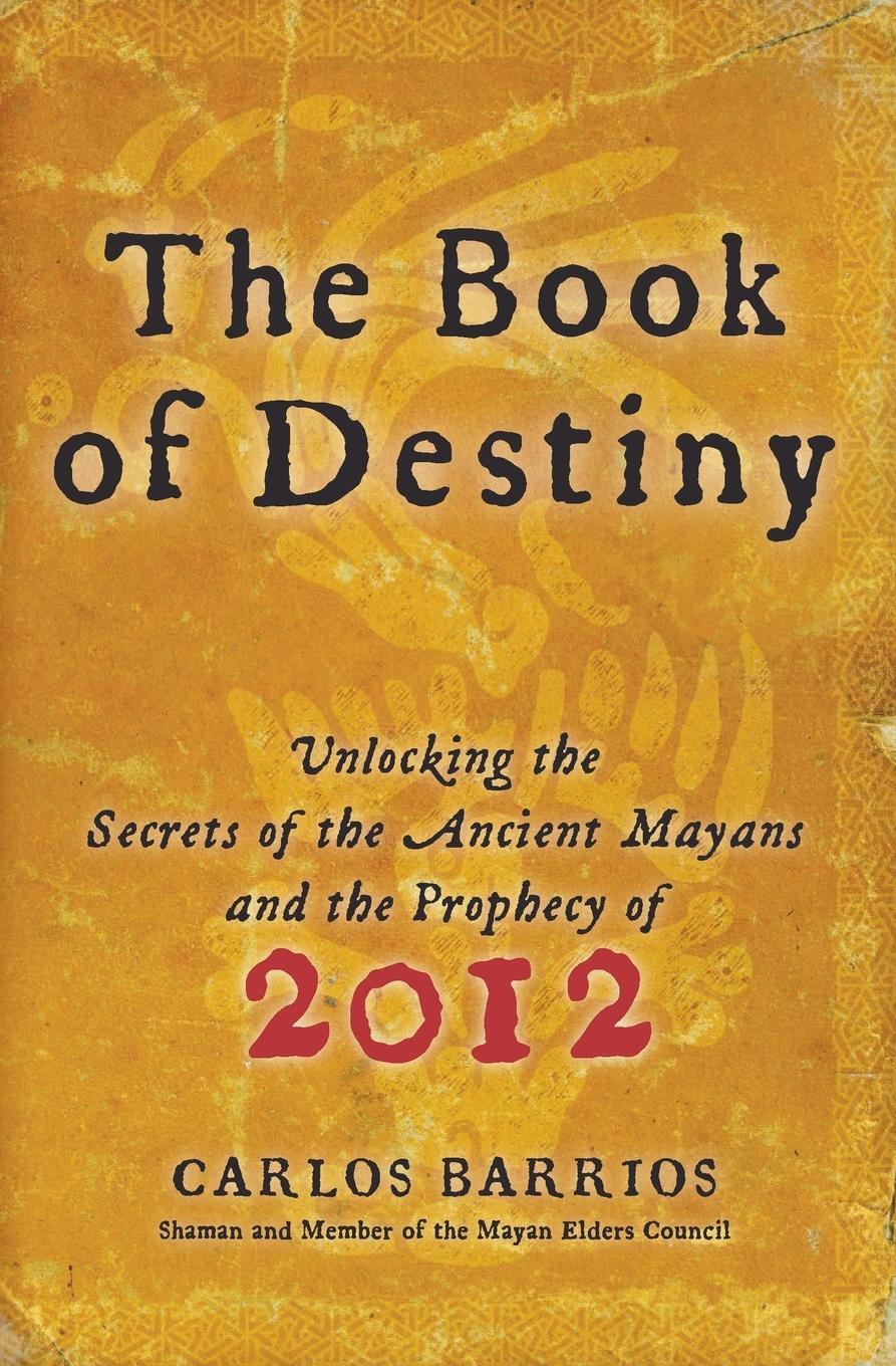 Cover: 9780061833830 | Book of Destiny, The | Carlos Barrios | Taschenbuch | Paperback | 2010
