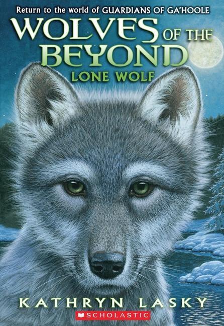 Cover: 9780545093118 | Lone Wolf (Wolves of the Beyond #1): Volume 1 | Kathryn Lasky | Buch