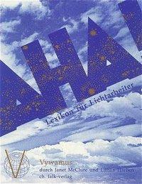 Cover: 9783924161576 | Das Aha-Buch. Lexikon für Lichtarbeiter | Vywamus (u. a.) | Buch