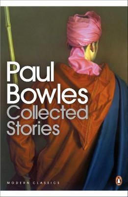 Cover: 9780141191355 | Collected Stories | Paul Bowles | Taschenbuch | Englisch | 2009