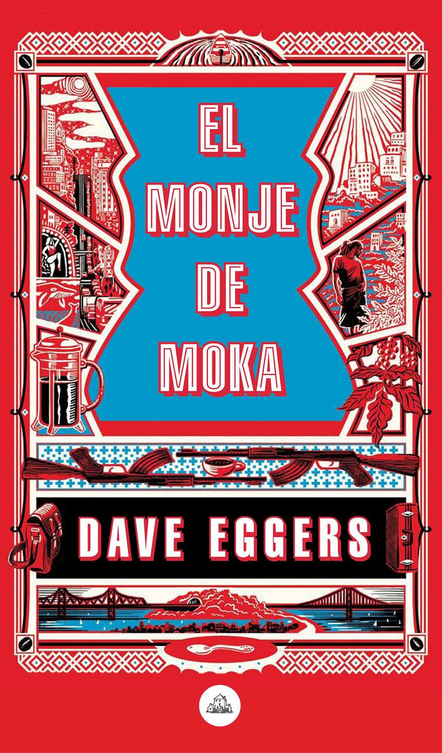 Cover: 9788439735410 | El Monje de Moka / The Monk of Mokha | Dave Eggers | Taschenbuch