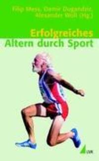 Cover: 9783867640725 | Erfolgreiches Altern durch Sport | Filip Mess (u. a.) | Taschenbuch