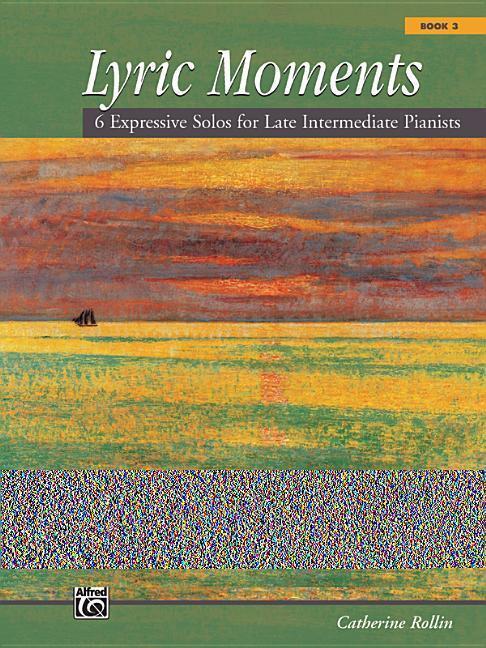 Cover: 9780739068861 | Lyric Moments, Book 3: 6 Expressive Solos for Late Intermediate...