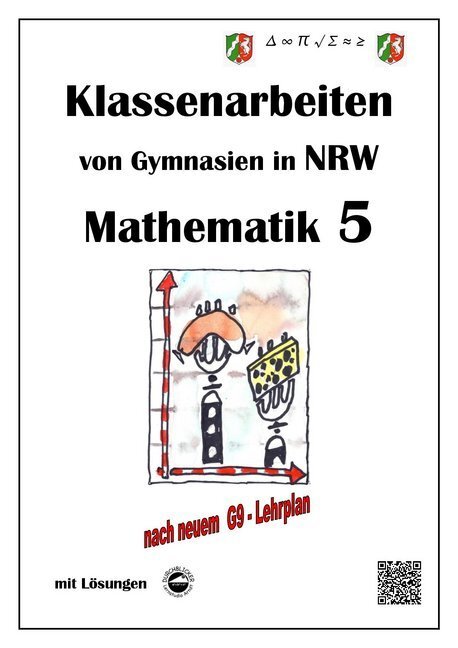 Cover: 9783943703863 | Mathematik 5 - Klassenarbeiten von Gymnasien in NRW - Mit Lösungen