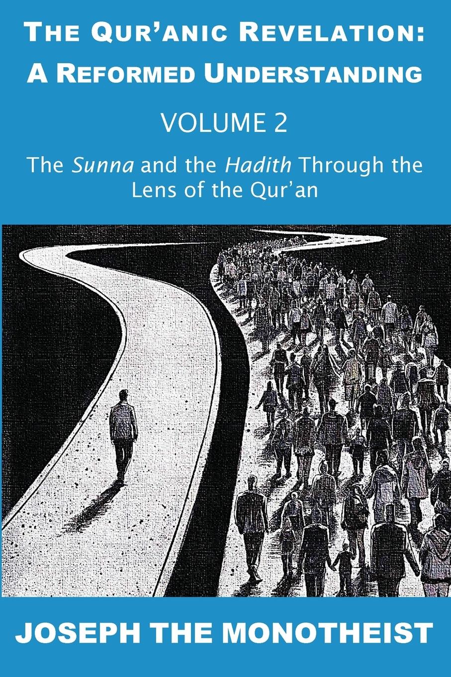 Cover: 9783907677049 | The Sunna and the Hadith Through the Lens of the Qur'an | Monotheist