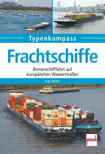 Cover: 9783613508248 | Frachtschiffe | Binnenschifffahrt auf europäischen Wasserstraßen