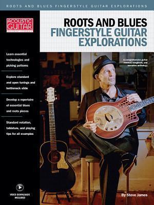 Cover: 9781936604364 | Roots &amp; Blues Fingerstyle Guitar Explorations: Acoustic Guitar...