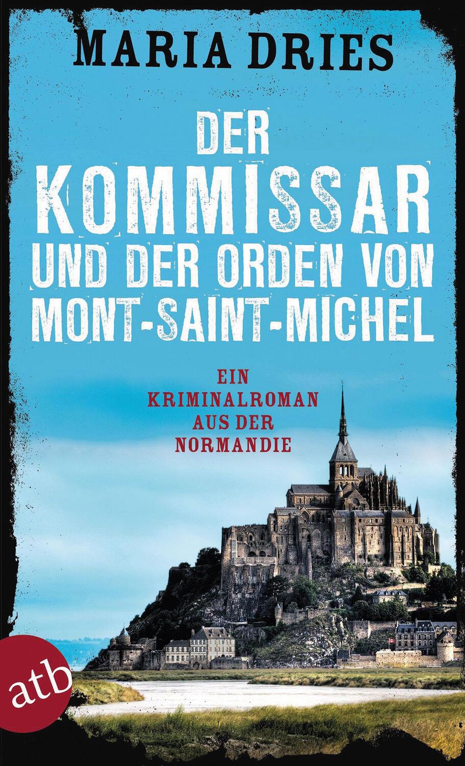 Cover: 9783746631790 | Der Kommissar und der Orden von Mont-Saint-Michel | Maria Dries | Buch