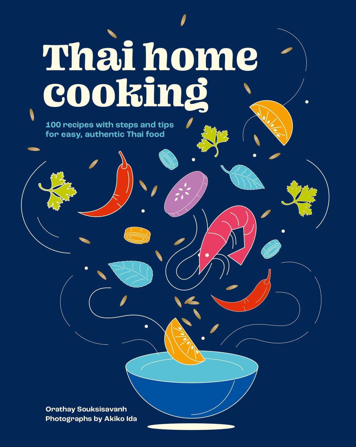 Cover: 9781761500190 | Thai Home Cooking | Orathay Souksisavanh | Buch | Englisch | 2024