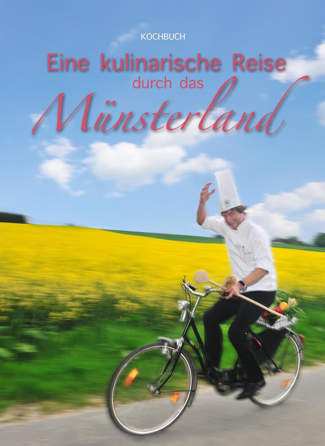 Cover: 9783981382600 | Eine kulinarische Reise durch das Münsterland | Ralf Spangenberg