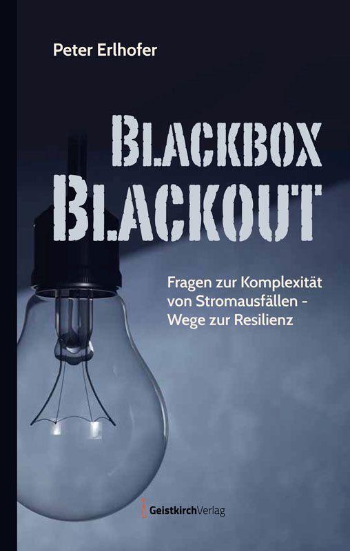 Cover: 9783949983146 | Blackbox Blackout | Peter Erlhofer | Buch | Deutsch | 2023