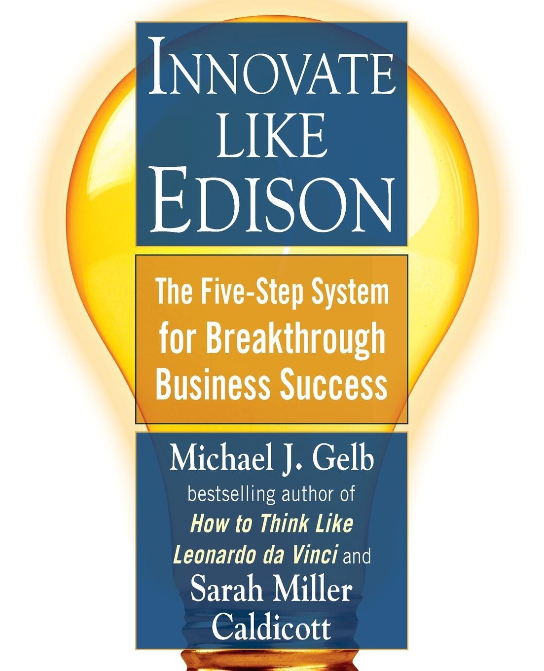 Cover: 9780452289826 | Innovate Like Edison | Michael J. Gelb (u. a.) | Taschenbuch | 2008