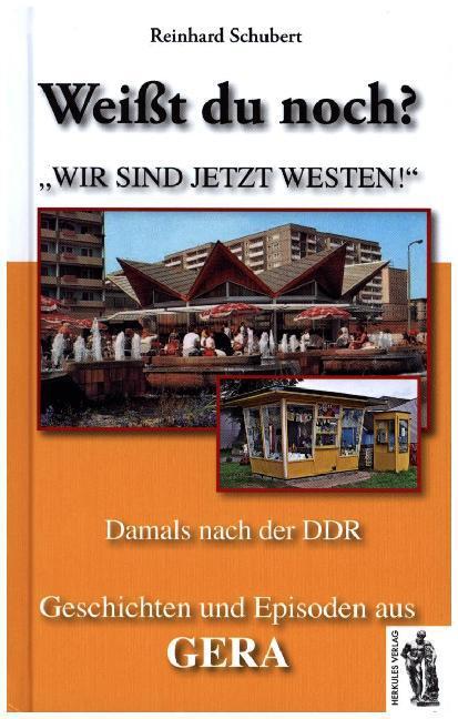 Cover: 9783945608104 | Weißt du noch? Geschichten und Episoden aus Gera | Reinhard Schubert