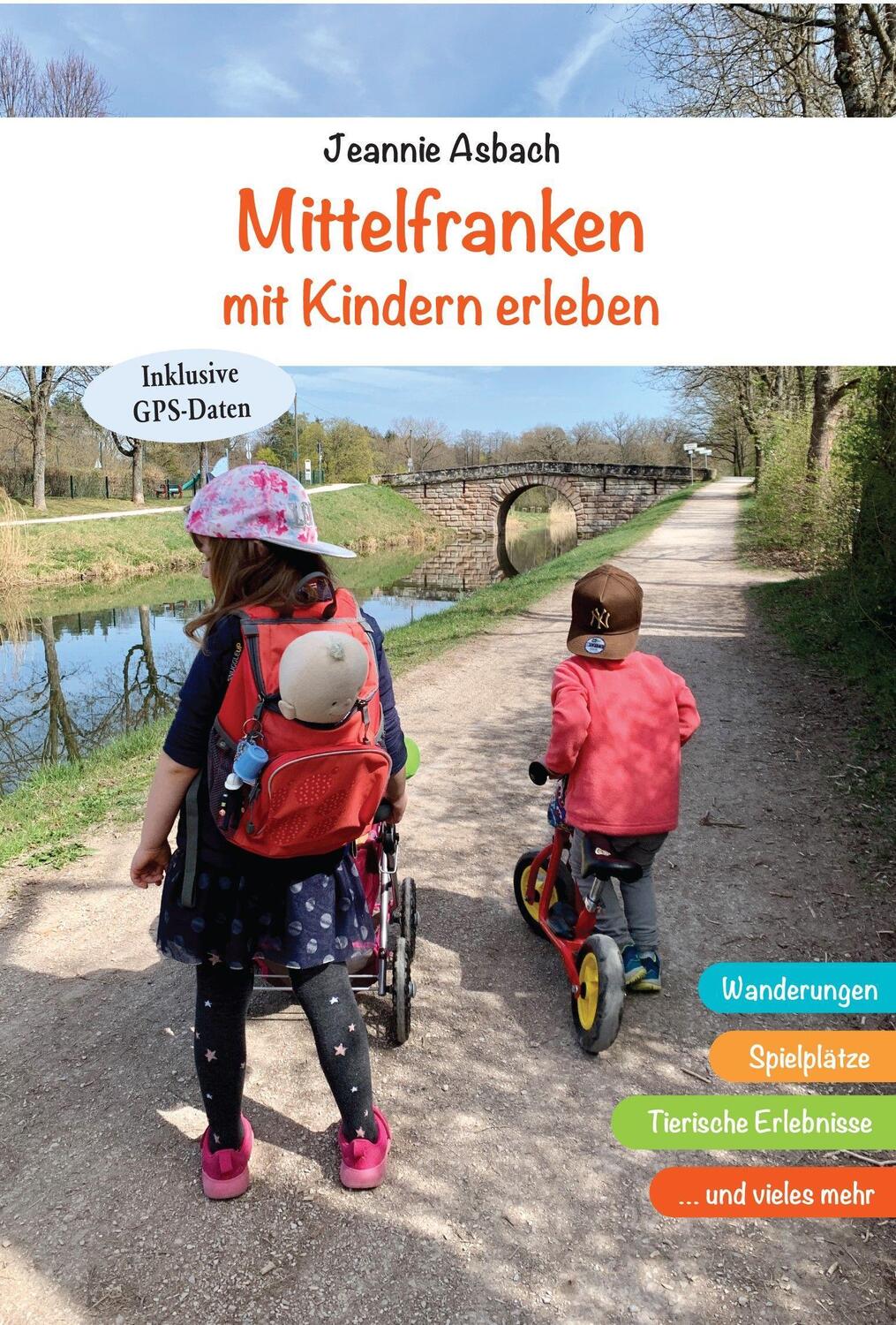 Cover: 9783898892391 | Mittelfranken mit Kindern erleben | Jeannie Asbach | Taschenbuch