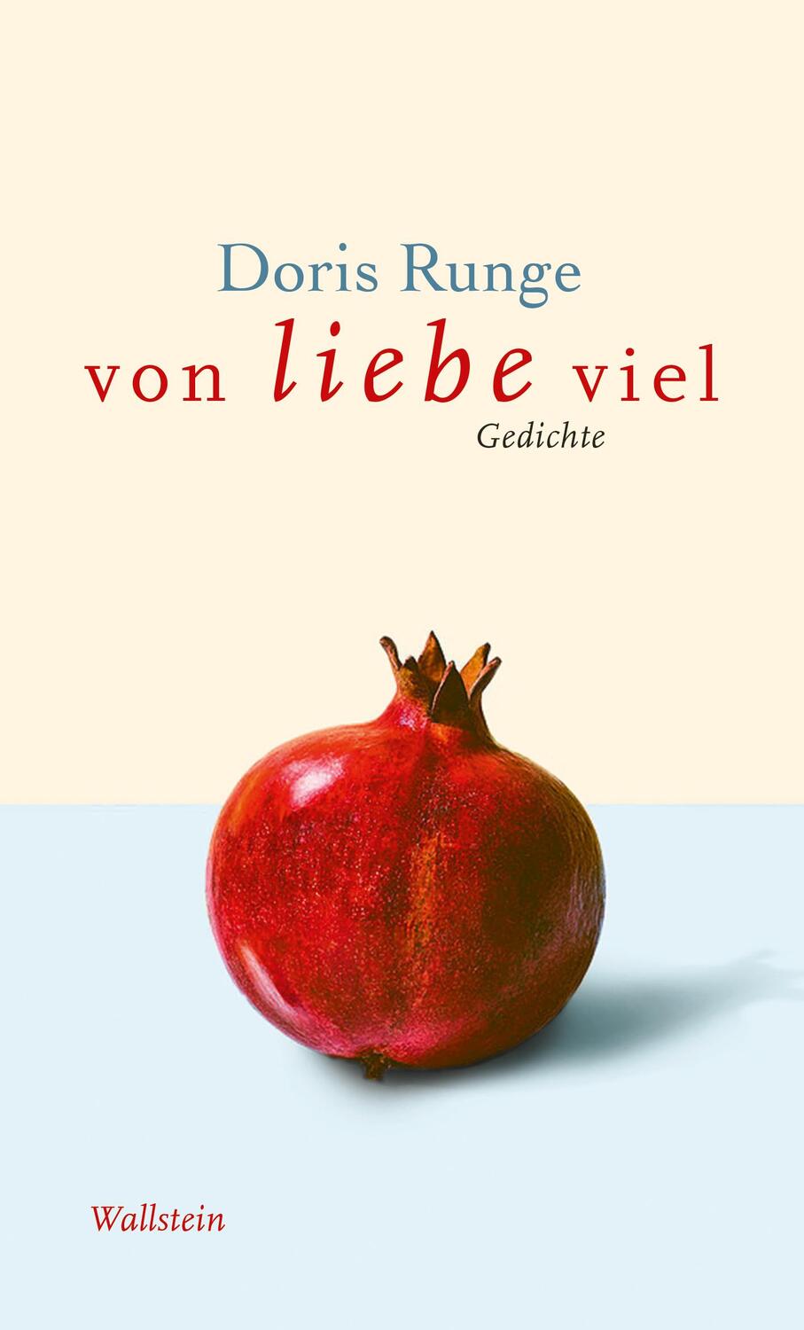 Cover: 9783835355293 | von liebe viel | Gedichte | Doris Runge | Buch | 160 S. | Deutsch