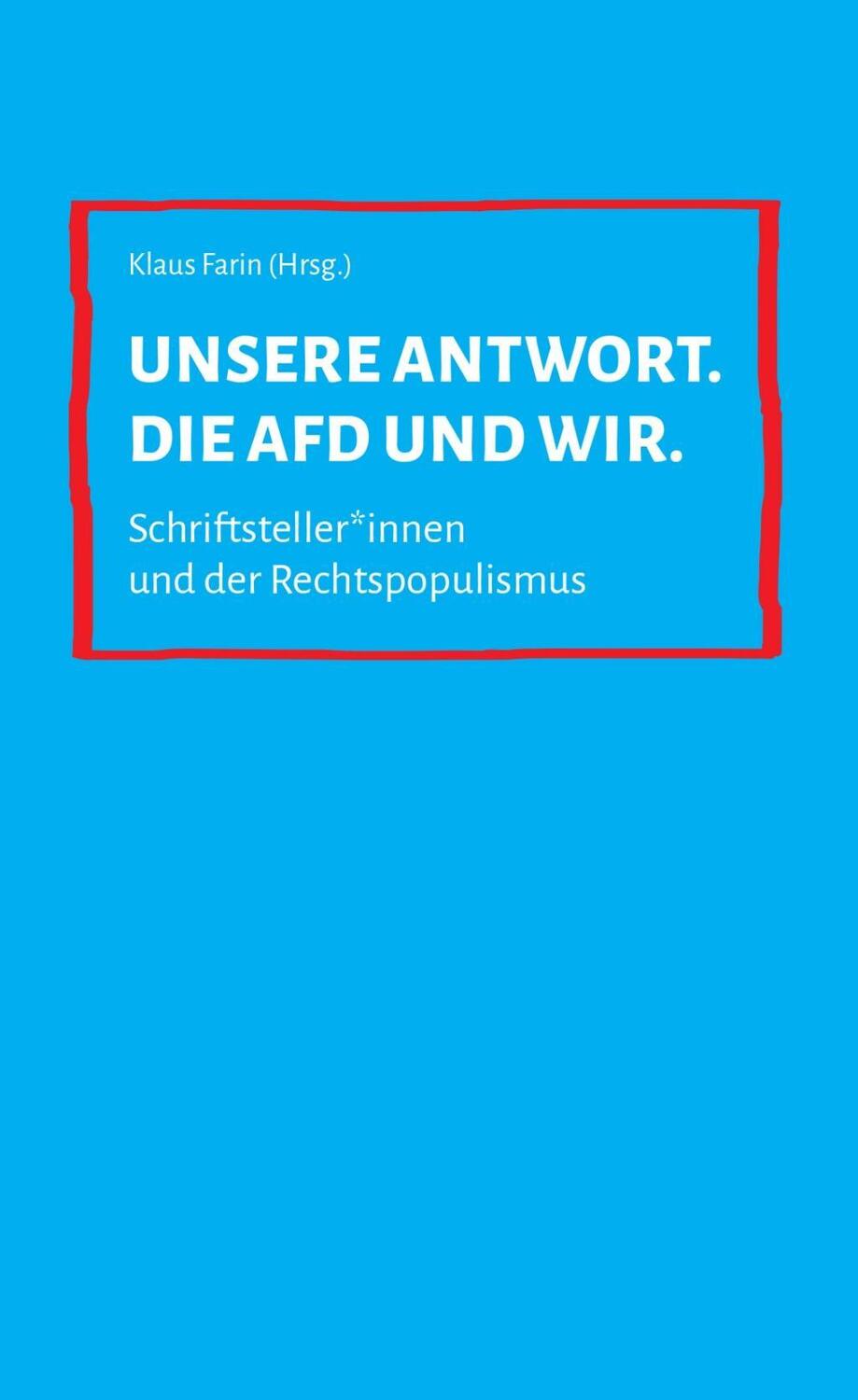 Cover: 9783947380138 | Unsere Antwort. Die AfD und wir. | Schriftsteller | Bauer | Buch