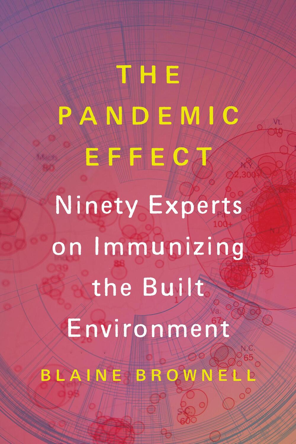 Cover: 9781648961649 | The Pandemic Effect: Ninety Experts on Immunizing the Built...