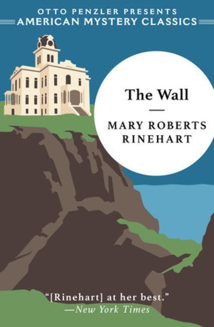 Cover: 9781613162118 | The Wall | Mary Roberts Rinehart | Taschenbuch | Englisch | 2021