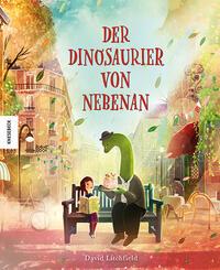 Cover: 9783957289384 | Der Dinosaurier von nebenan | David Litchfield | Buch | 40 S. | 2025