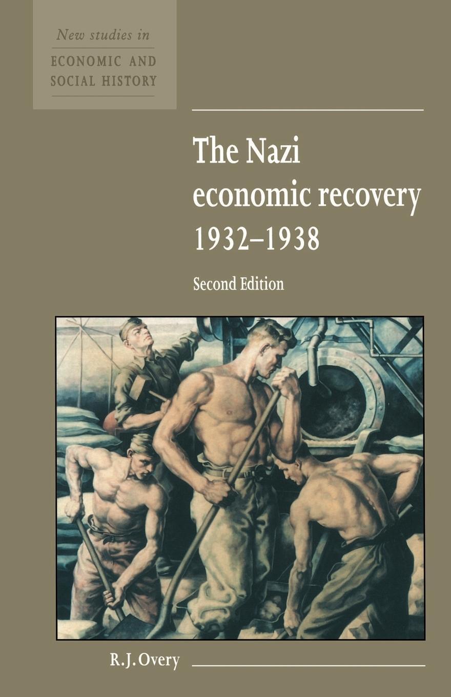 Cover: 9780521557672 | The Nazi Economic Recovery 1932 1938 | Richard J. Overy (u. a.) | Buch