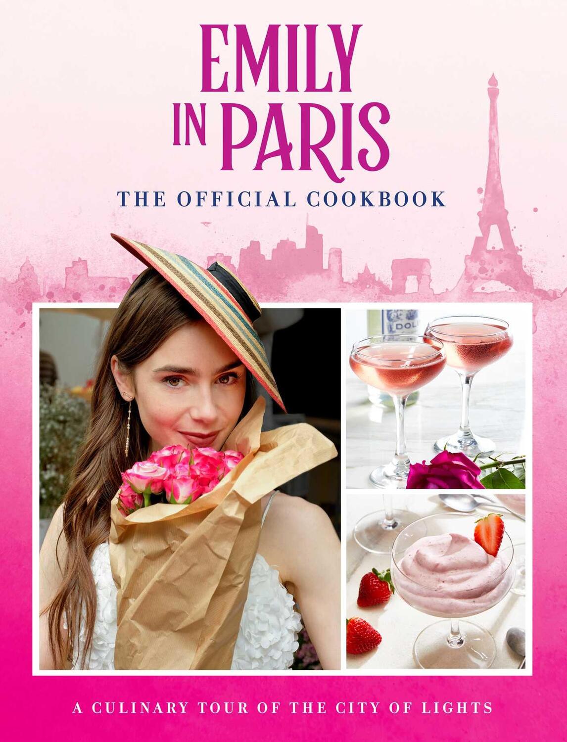 Cover: 9781681888811 | Emily in Paris | The Official Cookbook | Kim Laidlaw | Buch | Gebunden
