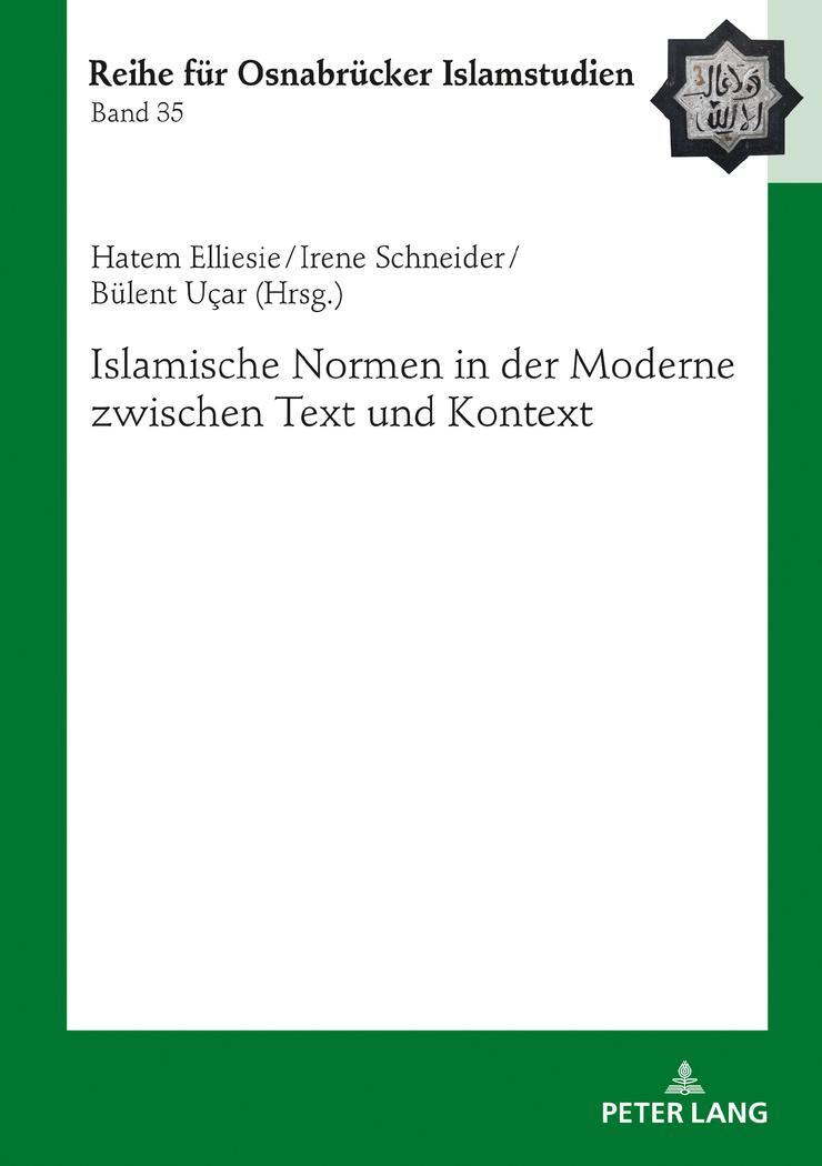 Cover: 9783631797136 | Islamische Normen in der Moderne zwischen Text und Kontext | Buch