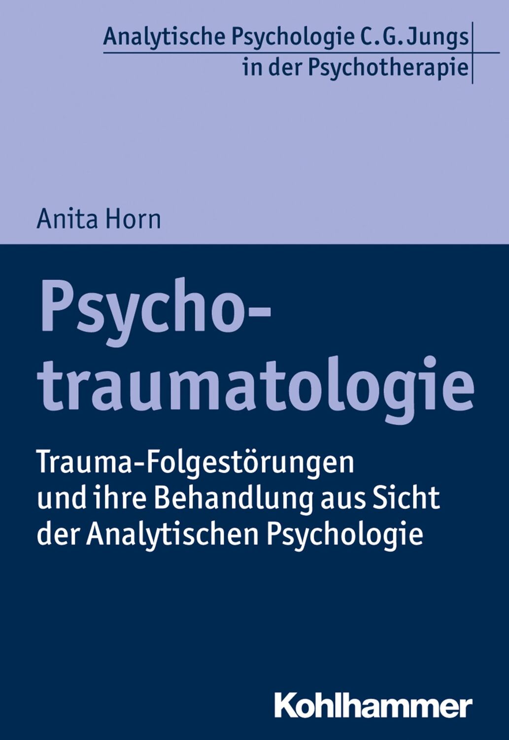 Cover: 9783170366084 | Psychotraumatologie | Anita Horn | Taschenbuch | 142 S. | Deutsch