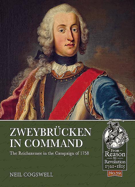 Cover: 9781911628552 | Zweybrücken in Command: The Reichsarmee in the Campaign of 1758 | Buch