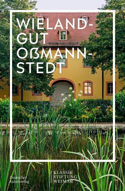 Cover: 9783422989191 | Im Fokus | Wielandgut Oßmannstedt | Klassik Stiftung Weimar | Buch