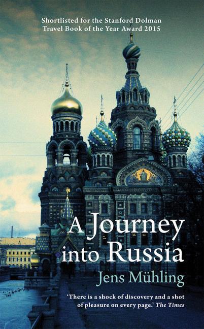 Cover: 9781909961128 | A Journey into Russia | Jens Muhling | Taschenbuch | Englisch | 2015