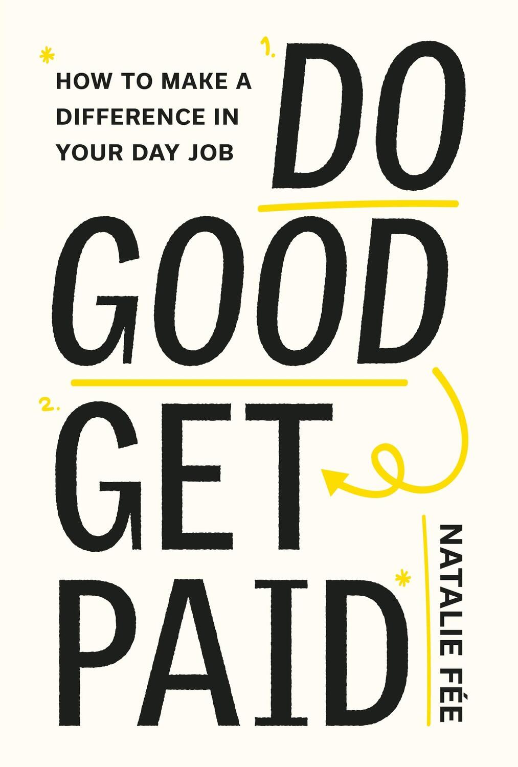 Cover: 9780857829191 | Do Good, Get Paid | How to Make a Difference in Your Day Job | Fee