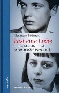 Cover: 9783869151397 | Fast eine Liebe | Carson McCullers und Annemarie Schwarzenbach | Buch