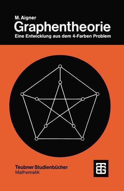 Cover: 9783519020684 | Graphentheorie | Eine Entwicklung aus dem 4-Farben Problem | Aigner