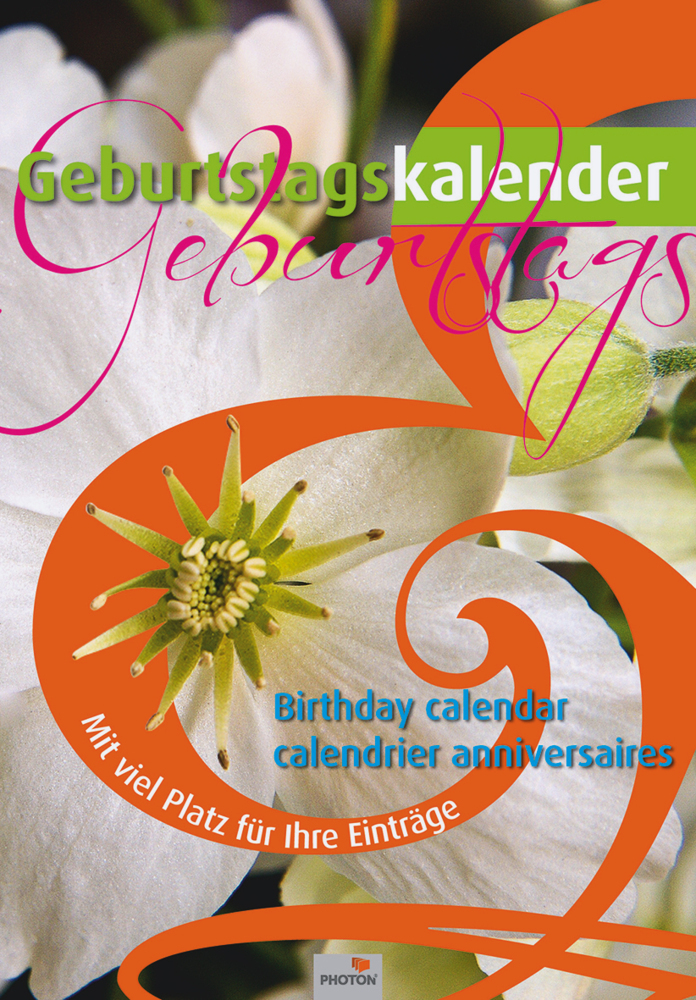 Cover: 9783945834046 | Geburtstags-Kalender Blumen | Der blumige Geburtstagskalender | Verlag