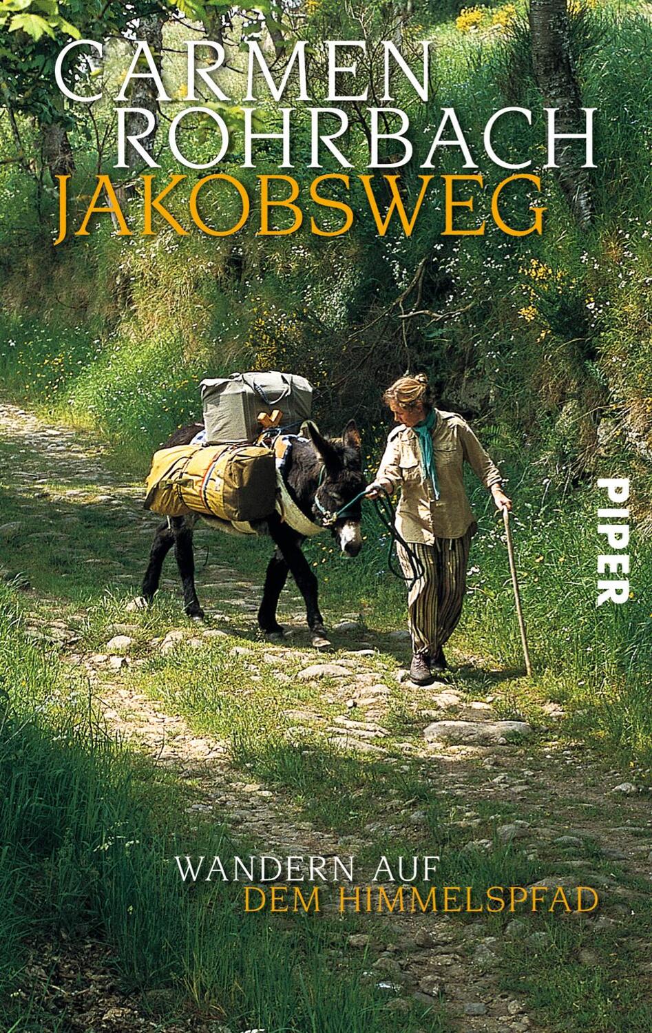 Cover: 9783492254908 | Jakobsweg | Wandern auf dem Himmelspfad | Carmen Rohrbach | Buch