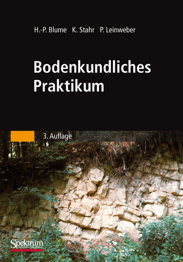 Cover: 9783827415530 | Bodenkundliches Praktikum | Hans-Peter Blume (u. a.) | Taschenbuch