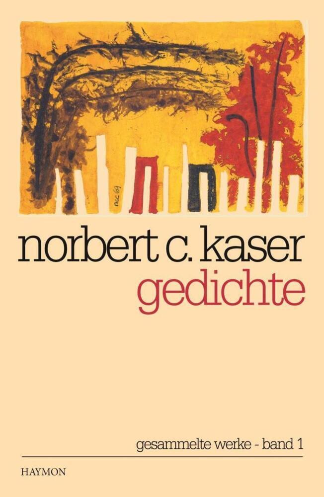 Cover: 9783852187556 | Gedichte | Norbert C. Kaser | Taschenbuch | Haymon Verlag